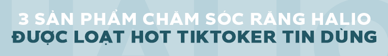 3 sản phẩm chăm sóc răng Halio được loạt hot TikToker tin dùng. Tìm hiểu về thương hiệu Halio và những dụng cụ chăm sóc răng miệng cao cấp như tăm nước và máy làm trắng răng.