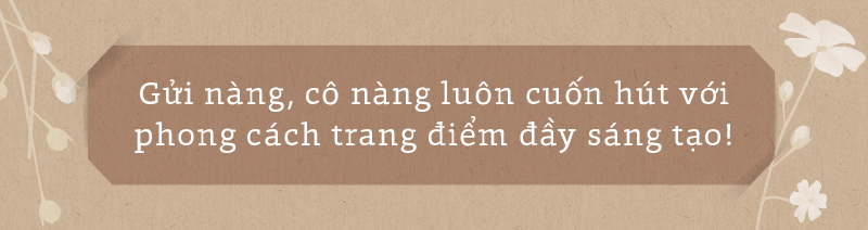 Gửi nàng, cô nàng luôn cuốn hút với phong cách trang điểm đầy sáng tạo! Khám phá bí quyết dưỡng da và món quà ý nghĩa cho ngày 20/10 tại Lixibox với GWP hấp dẫn.