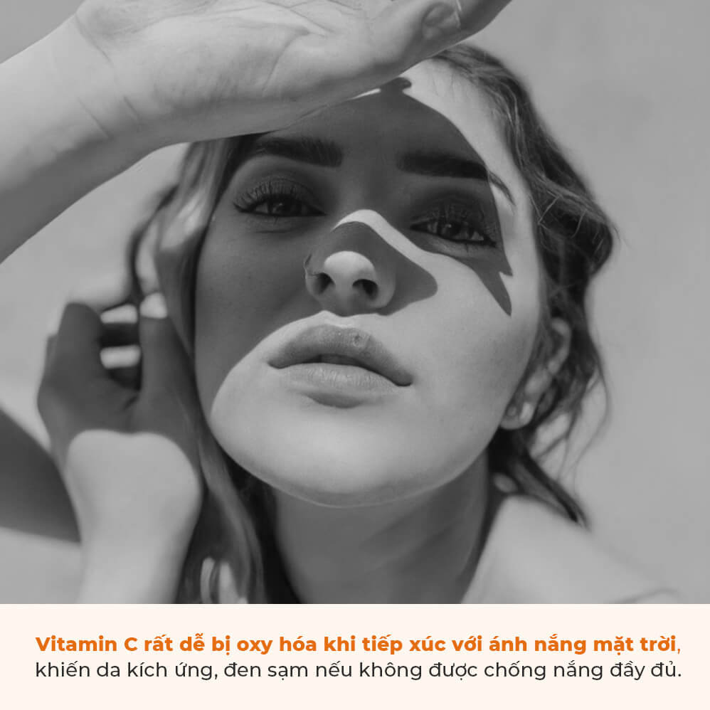 Vitamin C rất dễ bị oxy hóa khi tiếp xúc với ánh nắng mặt trời, khiến da kích ứng, đen sạm nếu không được chống nắng đầy đủ. Cần lưu ý khi dùng serum C dưỡng trắng da để tránh những sai lầm phổ biến.