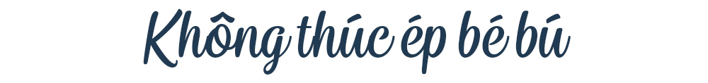Không thúc ép bé bú để đảm bảo sức khỏe cho mẹ và bé. Những băn khoăn về việc cho con bú đúng cữ, kỹ thuật cho bú, và khi nào nên đánh thức bé dậy là điều nhiều mẹ bỉm quan tâm.