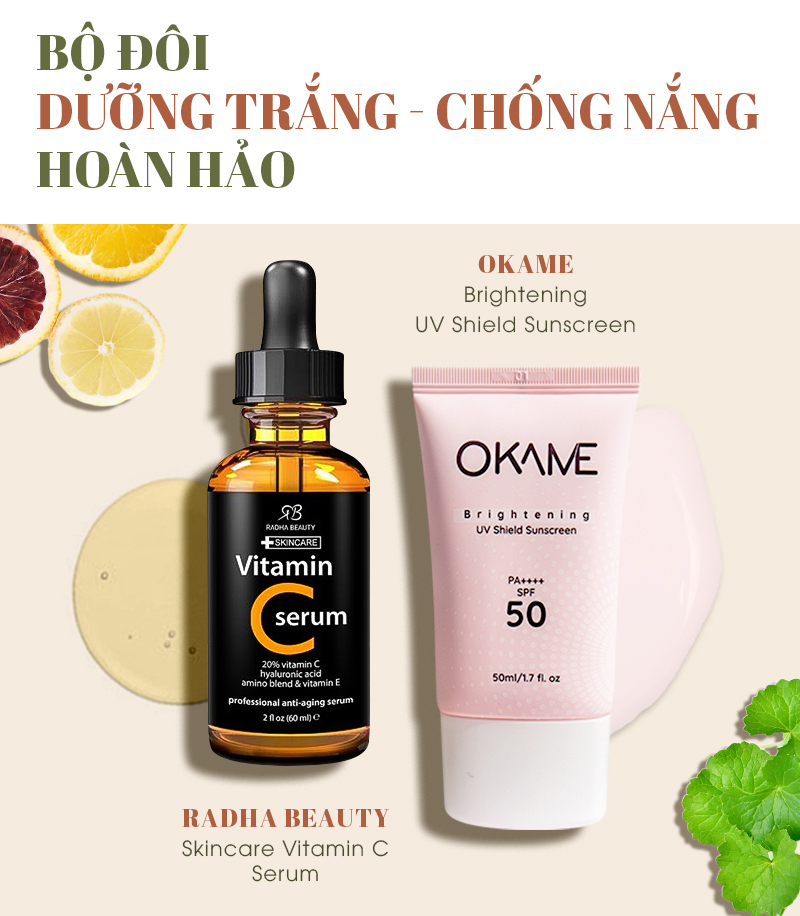 Bộ đôi dưỡng trắng - chống nắng hoàn hảo với serum Vitamin C Radha Beauty và kem chống nắng OKAME. Cung cấp bí quyết bảo vệ da, tăng cường công dụng của Vitamin C và chống lão hóa cho da. Sản phẩm giúp da sáng gấp đôi, an toàn khi sử dụng vào ban ngày.