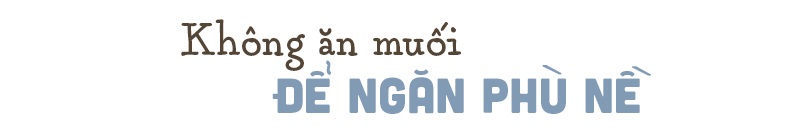 Không ăn muối để ngăn phù nề trong thai kỳ. Tìm hiểu sai lầm về dinh dưỡng cho mẹ và bé giúp mẹ khỏe mạnh và bé phát triển tốt hơn. Khắc phục 5 sai lầm ăn uống của mẹ bầu để đảm bảo chế độ dinh dưỡng hợp lý.