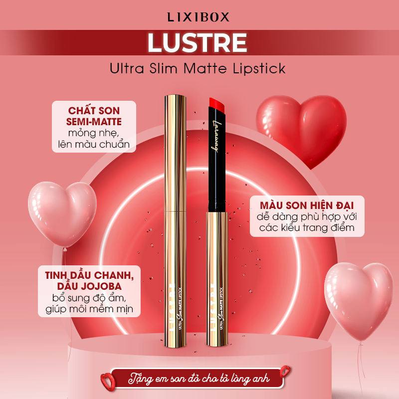 Sản phẩm son LUSTRE Ultra Slim Matte Lipstick với chất son semi-matte, màu sắc hiện đại và thành phần bổ sung dầu jojoba và chanh. Quà tặng tuyệt vời cho lễ tình nhân 14.2, đặc biệt khi mua tại Lixibox để nhận GWP đầy bất ngờ.