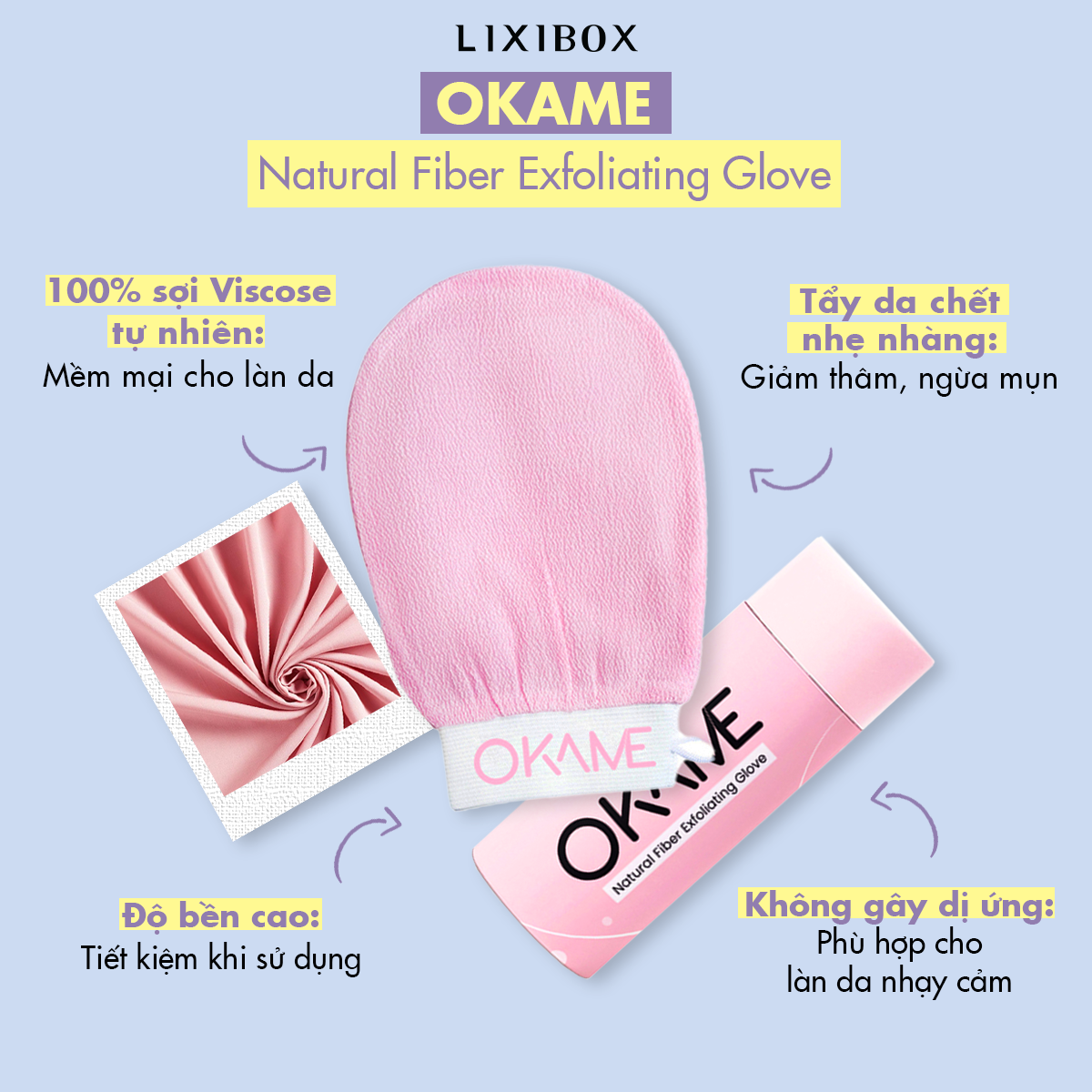Sản phẩm găng tay tẩy da chết OKAME từ Lixibox, giúp giảm thâm, ngừa mụn hiệu quả. Được làm từ 100% sợi visco tự nhiên, mang lại độ bền cao và an toàn cho da nhạy cảm. Tìm hiểu bí quyết làm đẹp với sản phẩm trị thâm cơ thể tốt nhất cho bạn.