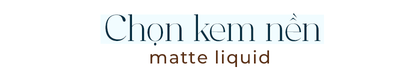 Chọn kem nền matte liquid để tạo nên làn da đám mây với xu hướng trang điểm cloud skin. Tìm hiểu cách trang điểm cloud skin và làn da đám mây hấp dẫn trong mùa hè này.