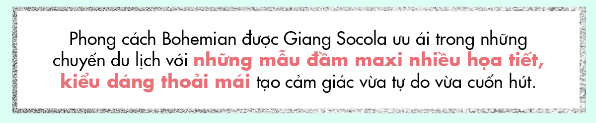 Phong cách Bohemian được Giang Socola ưu ái trong những chuyến du lịch với những mẫu đầm maxi nhiều họa tiết, kiểu dáng thoải mái tạo cảm giác vừa tự do vừa cuốn hút. Khám phá cách phối đồ du lịch cùng beauty tiktoker để tự tin hơn trong mọi khoảnh khắc!