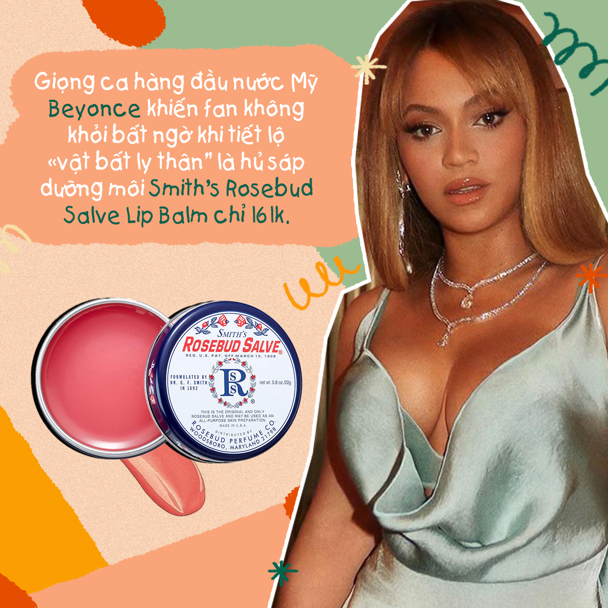 Beyonce gây bất ngờ khi tiết lộ sử dụng Smith's Rosebud Salve Lip Balm chỉ 16k, thể hiện rằng sao Hollywood cũng yêu thích mỹ phẩm bình dân. Khám phá thêm về mỹ phẩm bình dân mà các ngôi sao như Kylie Jenner, Meghan Markle tin dùng.