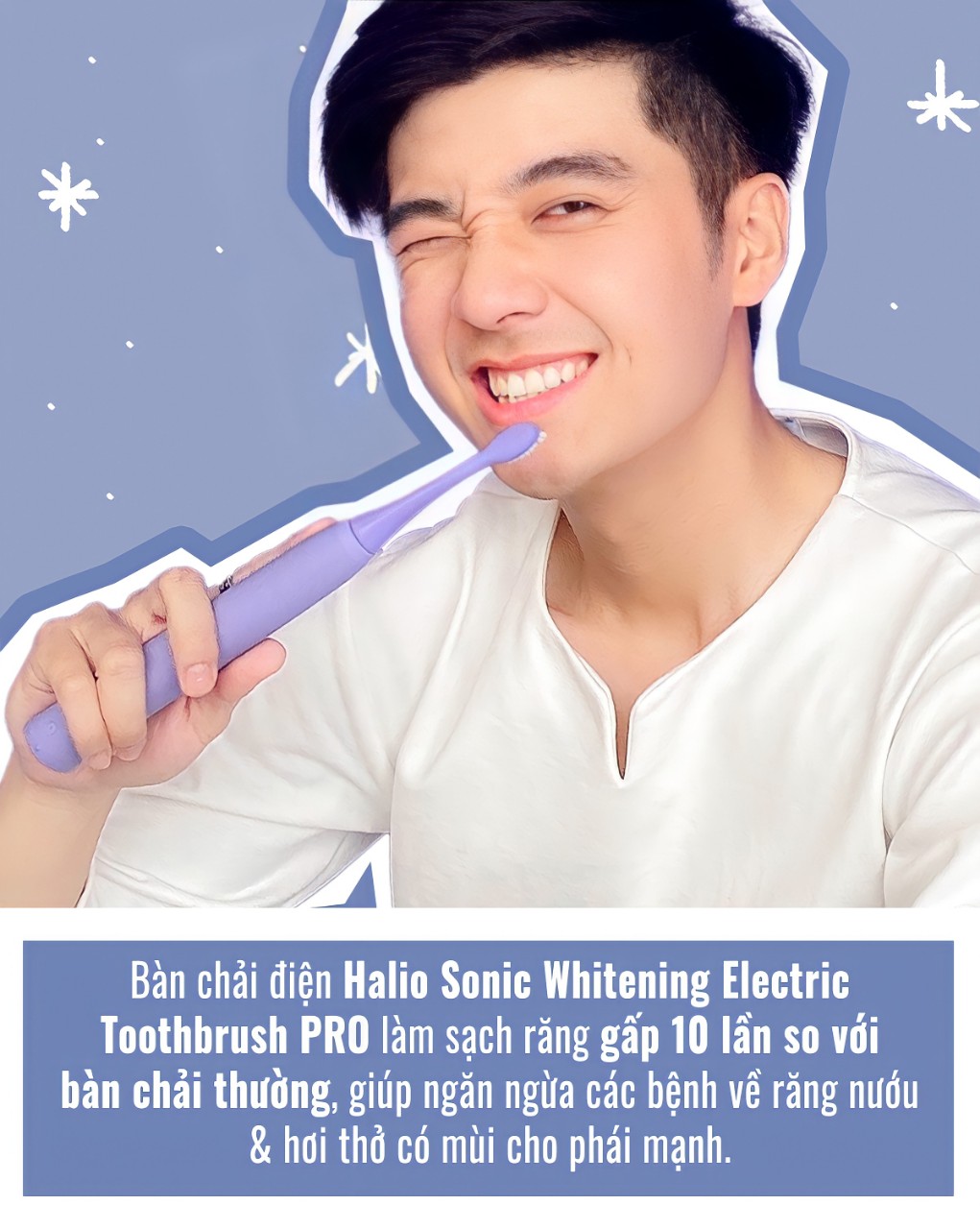 Bàn chải điện Halio Sonic Whitening Electric Toothbrush PRO giúp làm sạch răng gấp 10 lần so với bàn chải thường, bảo vệ sức khỏe răng miệng và mang lại nụ cười tự tin cho nam giới. Đây là một trong 4 dụng cụ làm đẹp cho nam mà các anh nên đầu tư.