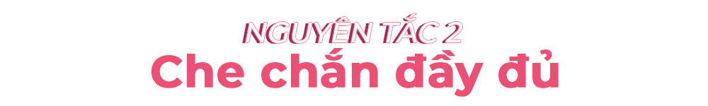 NGUYÊN TẮC 2 - Che chắn đầy đủ. Áp dụng mẹo ngăn ngừa lão hóa từ beauty youtuber Trinh Meow để giữ gìn làn da trẻ trung và chặn đứng nếp nhăn hiệu quả.