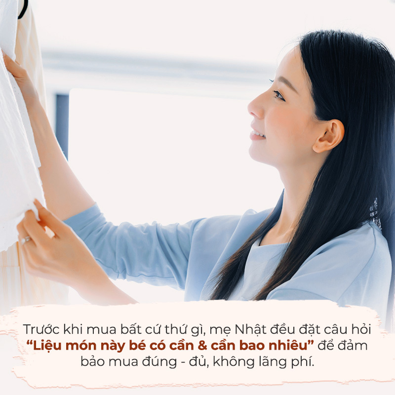 Mẹ Nhật với bí quyết mua sắm thông minh, luôn đặt câu hỏi trước khi chi tiêu: "Liệu món này bé có cần & cần bao nhiêu?" Nhờ đó, mẹo tiết kiệm khi nuôi con trở nên hiệu quả hơn, giúp giảm chi phí mà vẫn đảm bảo đời sống đầy đủ cho trẻ.