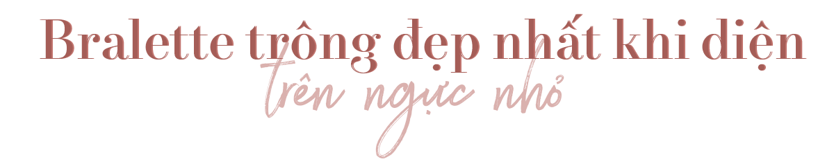 Bralette trông đẹp nhất khi diện trên ngực nhỏ, bài viết cung cấp 5 lưu ý khi diện nội y, nhấn mạnh tầm quan trọng của việc chọn nội y không viền và quần lót không viền hemi cho mùa hè.