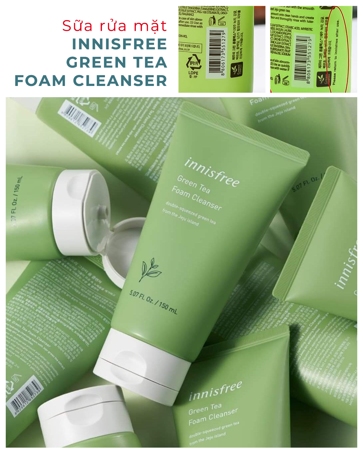 Sữa rửa mặt Innisfree Green Tea Foam Cleanser với các thành phần tự nhiên giúp làm sạch da hiệu quả. Bài viết nhấn mạnh tầm quan trọng của việc lựa chọn mỹ phẩm chính hãng để tránh mua phải sản phẩm giả. Tìm hiểu cách phân biệt mỹ phẩm giả và mua sắm tại Lixibox để nhận GWP hấp dẫn.
