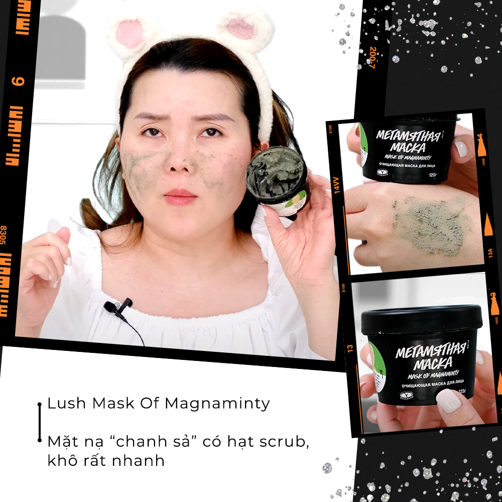 Beauty Blogger Trinh Meow review 5 loại mặt nạ đất sét hot nhất hiện nay, khám phá sản phẩm làm sạch lỗ chân lông với Mặt nạ ‘Chanh sả’ Lush Mask Of Magnaminty, chia sẻ từ kinh nghiệm thực tế.