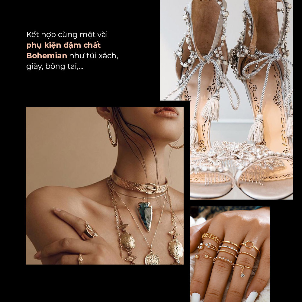 Kết hợp cùng một vài phụ kiện đậm chất Bohemian như túi xách, giày, bông tai, giúp tạo nên phong cách Boho chic đầy ấn tượng cho mùa Xuân Hè. Khám phá thêm về phong cách Bohemian và cách trở thành tín đồ chính hiệu tại Lixibox.