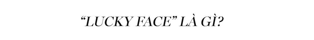 Bài viết từ Lixibox khám phá khái niệm "Lucky Face" hay khuôn mặt may mắn, những đặc điểm trên gương mặt biểu hiện vận mệnh tốt, các kiểu khuôn mặt và phong thuỷ liên quan. Đọc ngay để biết bạn có nằm trong số ít người sở hữu nó không!