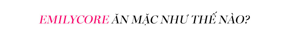 EMILYCORE ĂN MẶC NHƯ THẾ NÀO? Khám phá phong cách thời trang Emilycore từ bộ phim Emily In Paris và xu hướng thời trang 2023 đang khuynh đảo thế giới thời trang.