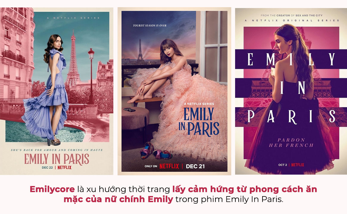 Emilycore là phong cách thời trang nổi bật lấy cảm hứng từ nhân vật Emily trong bộ phim Emily In Paris, khám phá ảnh hưởng và xu hướng thời trang mới cho năm 2023.