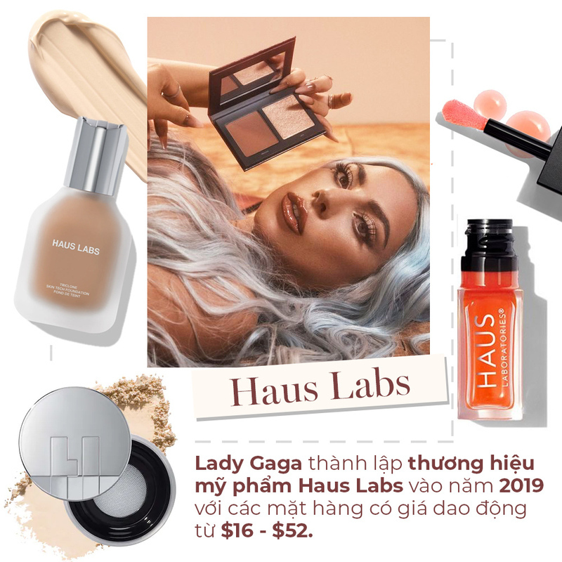 Khám phá thương hiệu mỹ phẩm Haus Labs của Lady Gaga, được thành lập vào năm 2019, cung cấp sản phẩm làm đẹp với giá từ 16 - 52 USD. Tìm hiểu về thương hiệu làm đẹp nổi tiếng này trong bài viết tại Lixibox.
