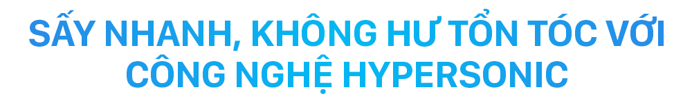 Sấy nhanh, không hư tổn tóc với công nghệ Hypersonic. Máy sấy tóc Halio Hypersonic mang đến tốc độ sấy tóc nhanh gấp 2 lần, bảo vệ da đầu và dưỡng ẩm cho cả gia đình với thiết kế công thái học và tiếng ồn cực thấp.