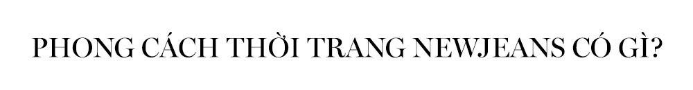 Phong cách thời trang NewJeans có gì? Khám phá nét đặc sắc trong gu thời trang của nhóm nhạc nữ đang gây sốt toàn cầu. Tìm hiểu từ điển thời trang của NewJeans trên Lixibox Fashion, nơi phản ánh xu hướng y2k và phong cách ấn tượng.