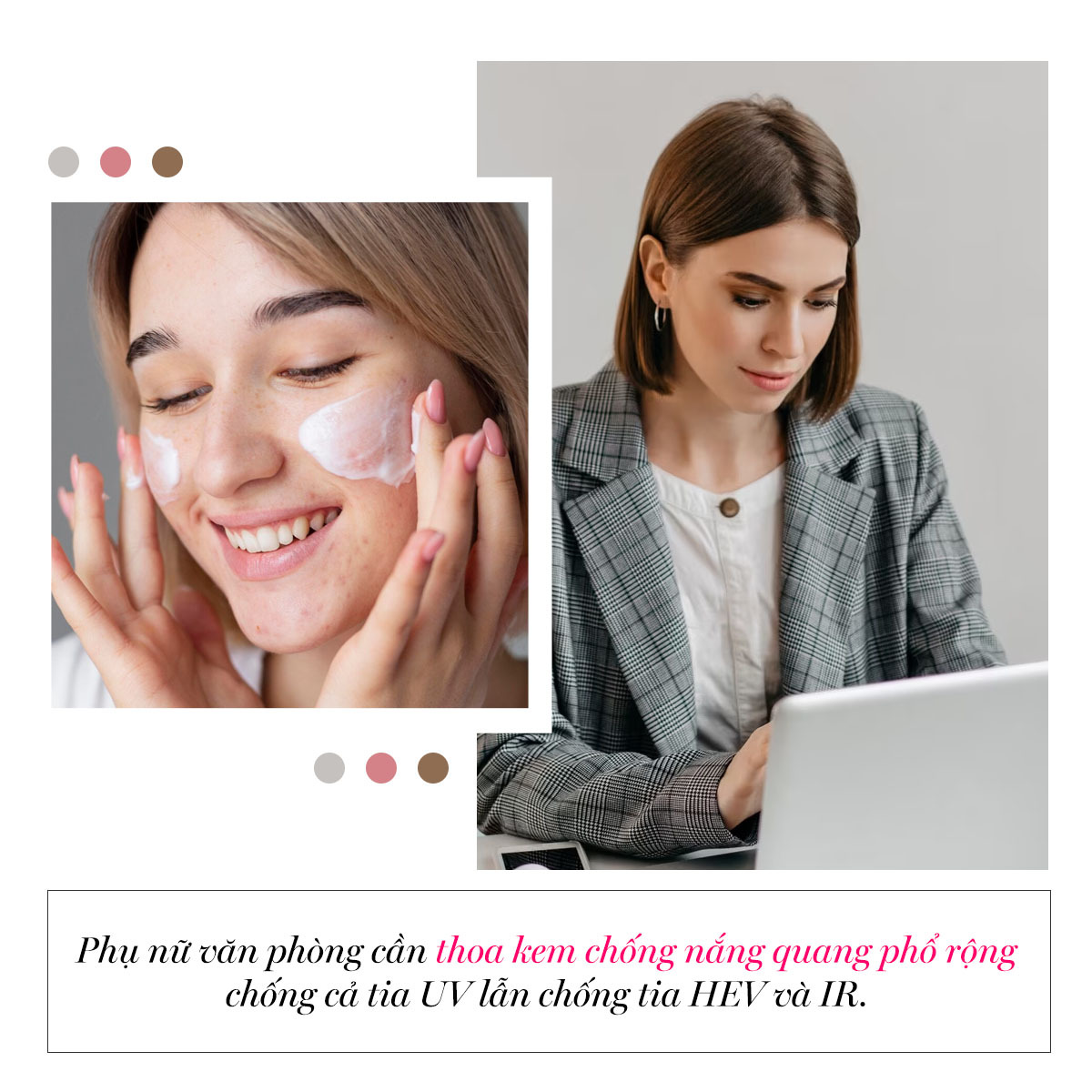 Phụ nữ văn phòng cần thoa kem chống nắng phổ rộng chống cả tia UV lẫn chống tia HEV và IR. Tìm hiểu các sai lầm chăm sóc da của dân văn phòng và những thói quen chăm sóc da không đúng cách với Lixibox Skincare để bảo vệ làn da khỏi những tác động xấu.