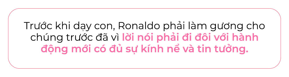 Trước khi dạy con, Ronaldo phải làm gương cho chúng trước đã vì lời nói phải đi đôi với hành động mới có đủ sự kính nể và tin tưởng. Khám phá thêm cách nuôi dạy con của Messi và Ronaldo để bé phát triển toàn diện với Lixibox Mom & Baby.