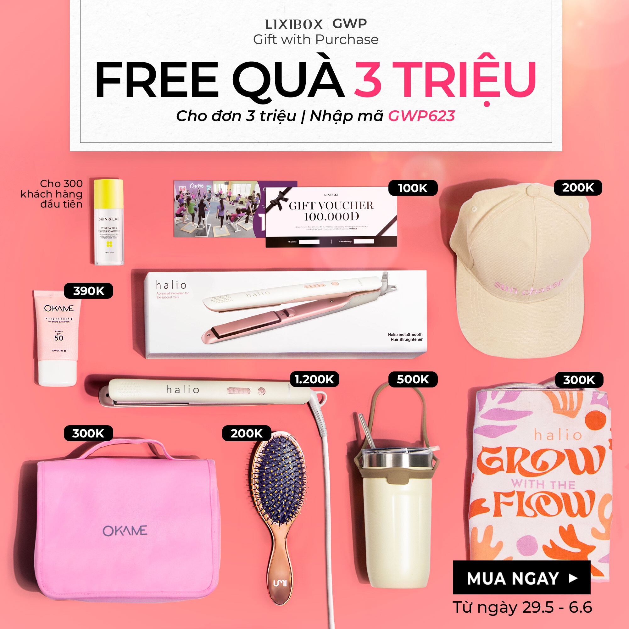 Khuyến mãi GWP Lixibox với quà tặng trị giá 3 triệu VNĐ từ ngày 29/05 đến 06/06/2023. Nhập mã GWP623 khi mua để nhận quà, chỉ có 300 khách hàng đầu tiên!