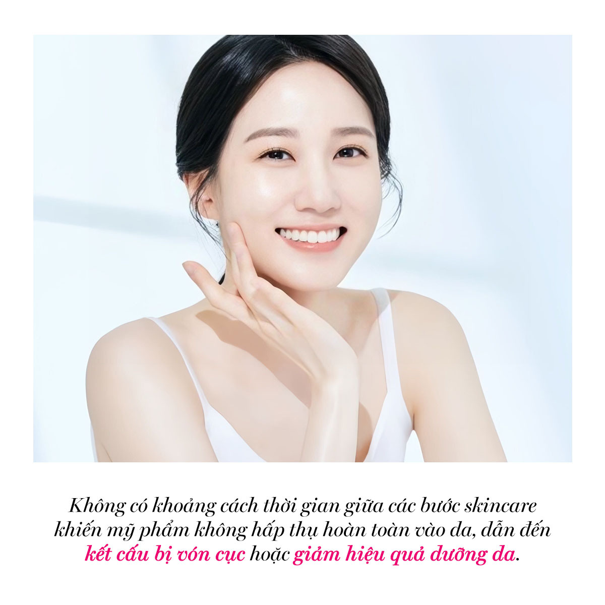 Bài viết về skincare routine nhấn mạnh tầm quan trọng của khoảng thời gian giữa các bước skincare. Mỗi bước cần có thời gian để sản phẩm thấm vào da, tránh dẫn đến kết cấu bị vón cục hoặc giảm hiệu quả dưỡng da.