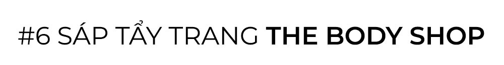 #6 Sáp tẩy trang The Body Shop là sản phẩm nổi bật trong danh sách Top 7 sáp tẩy trang được yêu thích nhất hiện nay. Sáp tẩy trang giúp làm sạch da hiệu quả, ngừa mụn và cải thiện lỗ chân lông. Khám phá thêm các sản phẩm sáp tẩy trang khác như SKIN&LAB, Zero, Clinique, Aromatica và The Inkey List trên Lixibox Skincare.