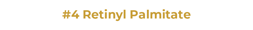 #4 Retinyl Palmitate - Khám phá vị trí của Retinyl Palmitate trong dòng chữ dẫn xuất Retinoid. Hãy tìm hiểu về Tretinoin, retinaldehyde, và những điều kỳ diệu mà Lixibox Skincare cung cấp để tối ưu hóa hiệu quả dưỡng da.