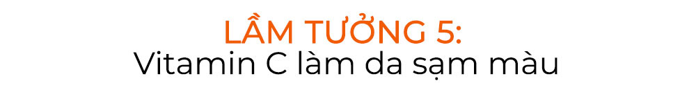 Lầm tưởng 5: Vitamin C làm da sạm màu, một trong 7 sai lầm khi dùng vitamin C mà bạn cần tránh. Khám phá sự thật về Vitamin C và tối ưu hóa hiệu quả dưỡng trắng và chống lão hóa trong bài viết của Lixibox.
