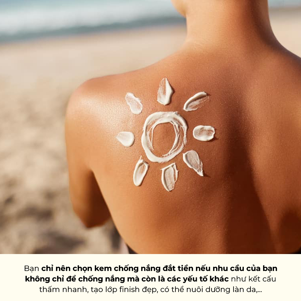 Kem chống nắng với nhiều mức giá khác nhau sẽ có sự khác biệt về thành phần và hiệu quả. Nên chọn loại phù hợp với nhu cầu và mục đích sử dụng của bạn để bảo vệ da tốt nhất.
