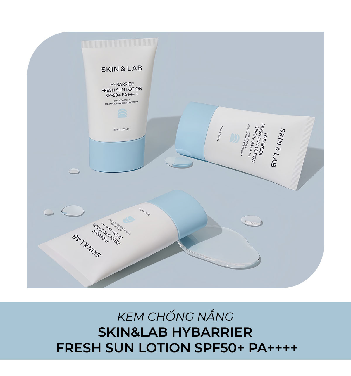 Kem chống nắng Skin&Lab Hybarrier Fresh Sun Lotion SPF50+ PA++++ được giới thiệu trong bài viết về top 10 kem chống nắng SPF50+ cần có khi đi du lịch. Sản phẩm đáp ứng tiêu chí chống nắng hiệu quả với kết cấu thấm nhanh, không gây nhờn dính.