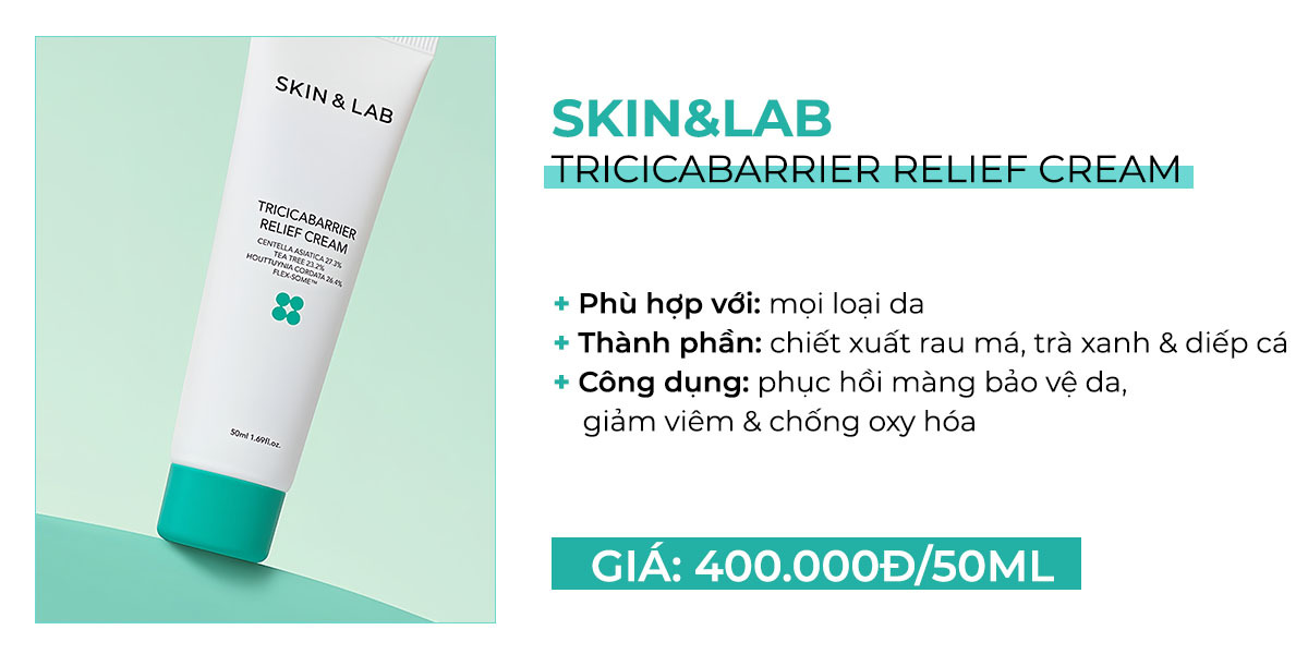 Kem dưỡng SKIN&LAB TRICICABARRIER Relief Cream với chiết xuất rau má, trà xanh, phù hợp mọi loại da. Giúp phục hồi bảo vệ da, giảm viêm và chống oxy hóa, giá 400.000Đ cho 50ml.