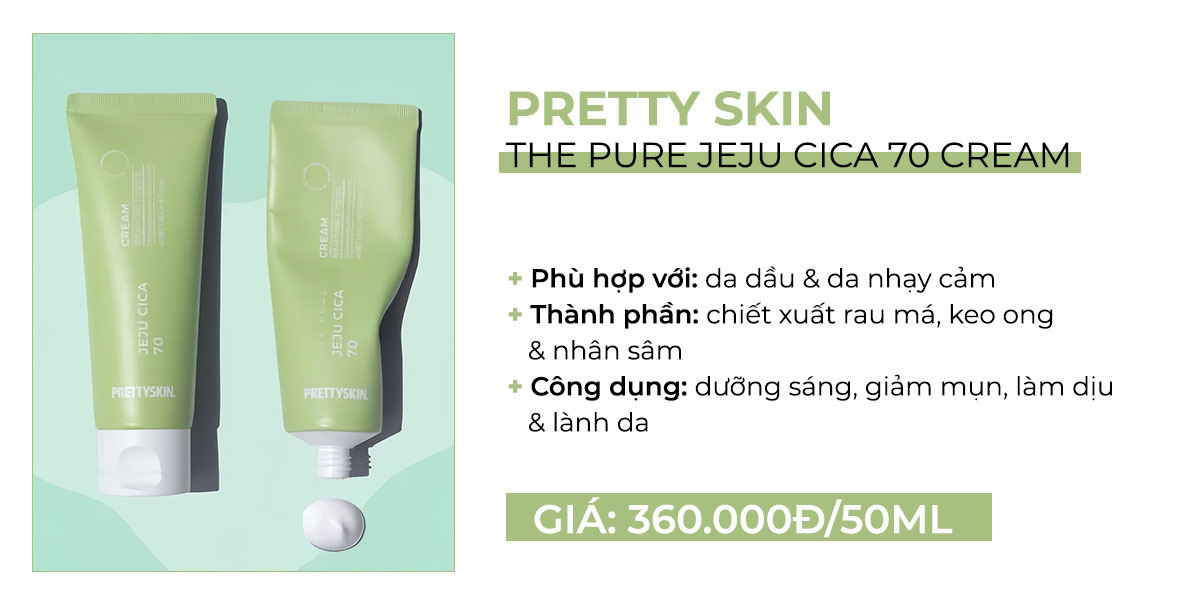 Mỹ phẩm Pretty Skin The Pure Jeju Cica 70 Cream, chứa chiết xuất rau má, phù hợp với da dầu và nhạy cảm. Thích hợp cho việc dưỡng sáng, giảm mụn, làm dịu và lành da với giá 360.000đ cho 50ml.