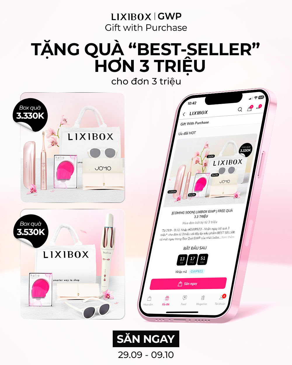 Chương trình GWP tại Lixibox với quà tặng "best-seller" trị giá hơn 3 triệu đồng cho đơn hàng từ 3 triệu, diễn ra từ 29/09 đến 09/10. Tham gia ngay để không bỏ lỡ cơ hội nhận quà tặng hấp dẫn từ GWP2010!