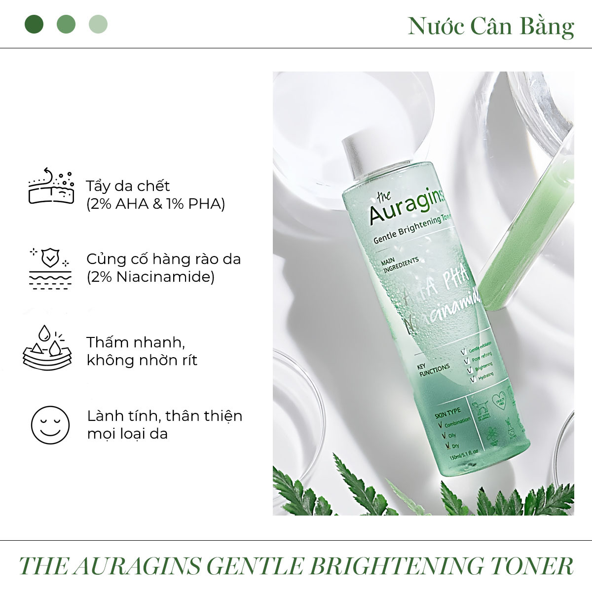 Nước cân bằng Auragins giúp tẩy da chết với 2% AHA và 1% PHA, đồng thời cung cấp độ ẩm và làm sáng da nhờ Niacinamide. Sản phẩm nhẹ nhàng, thẩm thấu nhanh, phù hợp với mọi loại da, là lựa chọn hoàn hảo cho việc làm đẹp bền vững.