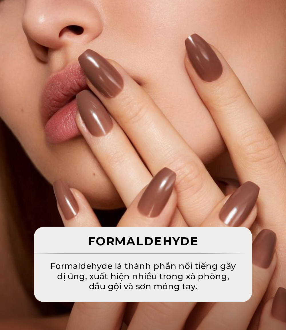 Formaldehyde là thành phần gây dị ứng, thường thấy trong nhiều sản phẩm mỹ phẩm như xà phòng, dầu gội và sơn móng tay. Tìm hiểu thêm về các thành phần mỹ phẩm không tốt cho da tại Lixibox.
