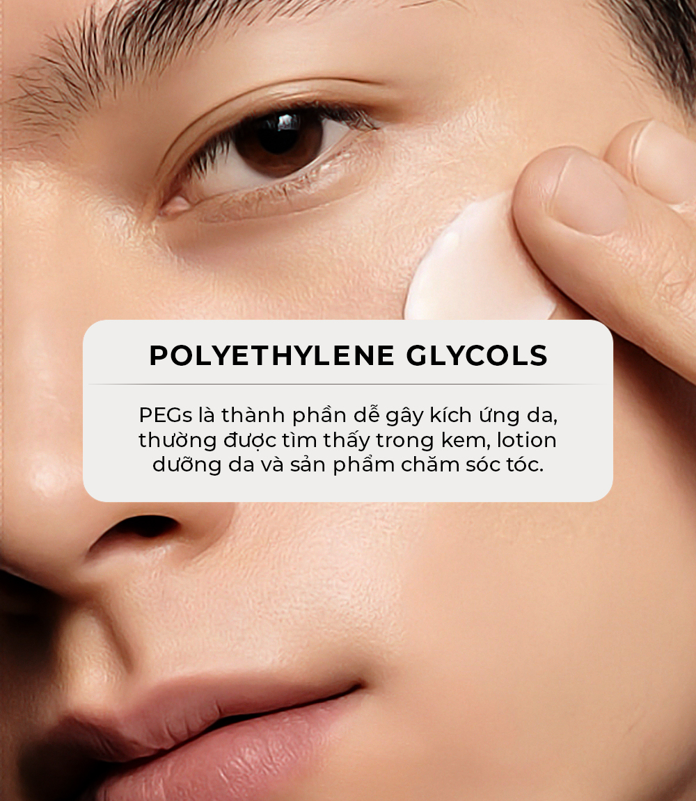 Polyethylene Glycols là thành phần có thể gây kích ứng da, thường xuất hiện trong kem và lotion chăm sóc da. Bài viết của Lixibox cảnh báo về các thành phần mỹ phẩm không tốt cho da, giúp tín đồ làm đẹp biết nên tránh gì.