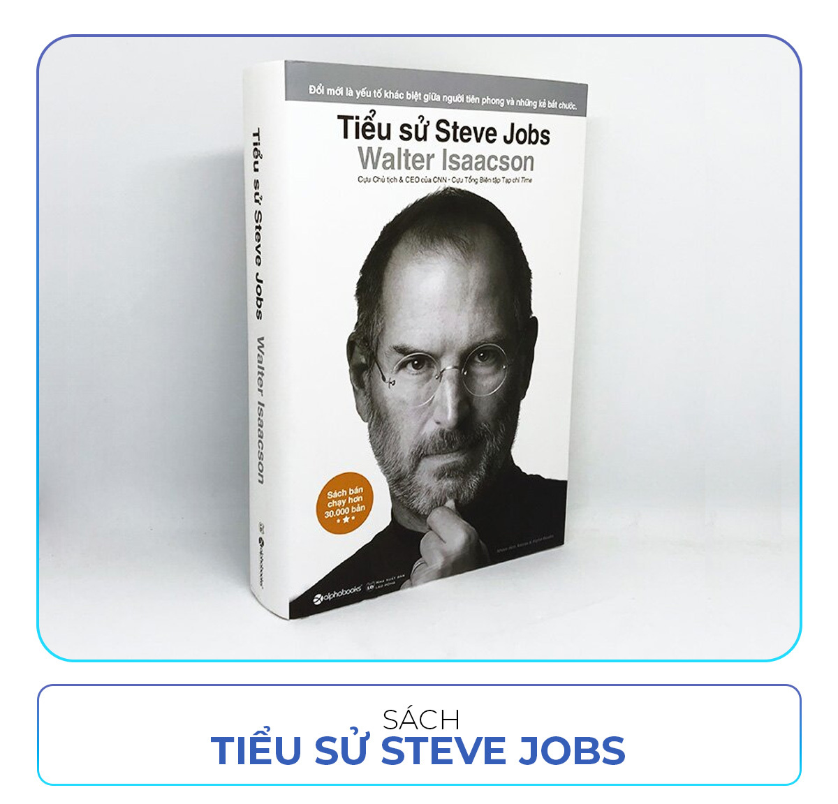 Sách "Tiểu sử Steve Jobs" của Walter Isaacson, một lựa chọn quà tặng cho nam đầy ý nghĩa. Bài viết gợi ý quà tặng cho nam giới vào ngày Quốc tế Nam giới 19.11, phù hợp với sở thích của nam giới.