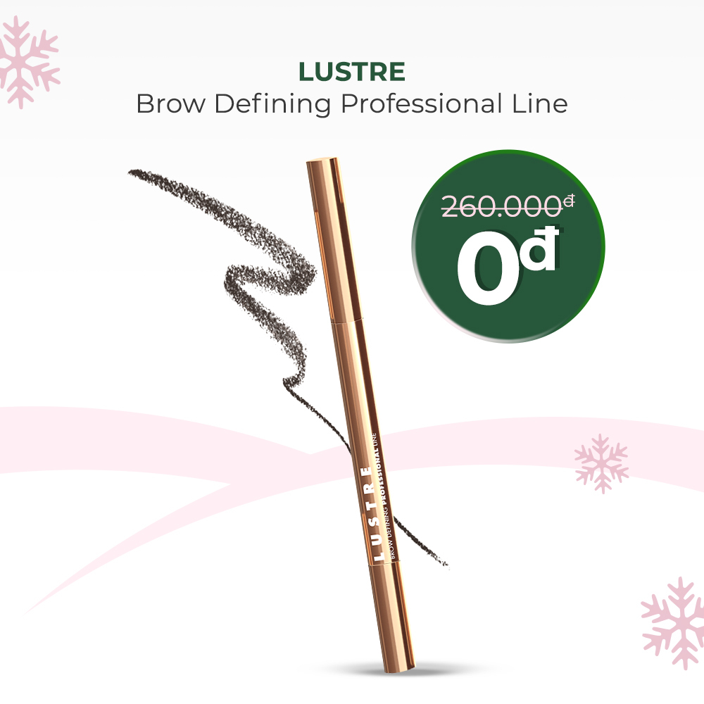 GWP Mua Lành tại Lixibox mang đến cơ hội nhận sản phẩm làm đẹp full-size LUSTRE Brow Defining Professional Line trị giá 260.000đ với giá 0 đồng, trong chương trình khuyến mãi hấp dẫn trước 26.12!