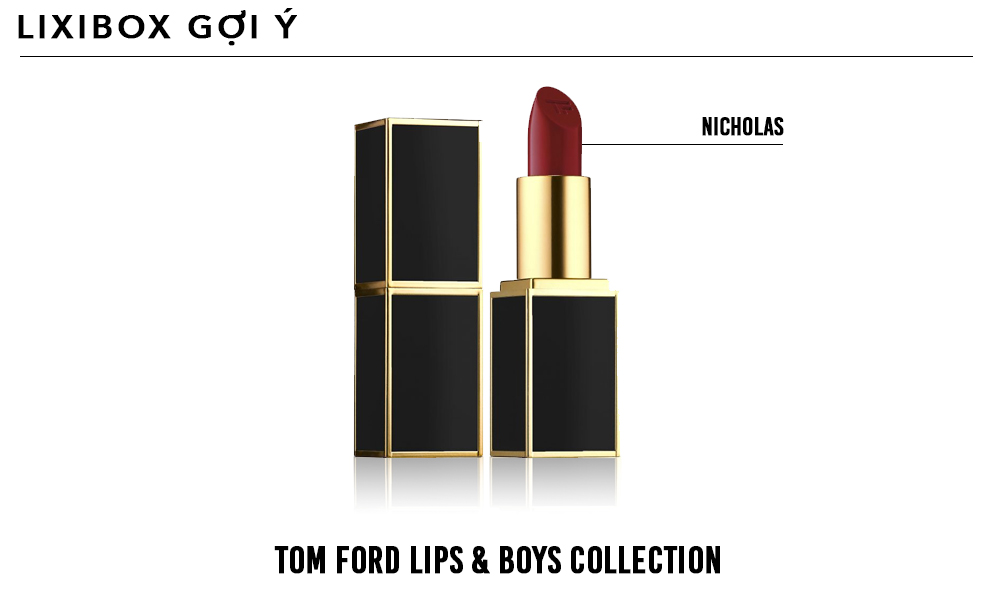 Son môi Tom Ford màu Nicholas, nằm trong bộ sưu tập Lips & Boys, sẽ là gợi ý tuyệt vời cho phong cách makeup trong mùa tiệc tùng, mang đến vẻ đẹp lung linh cho các cung hoàng đạo.