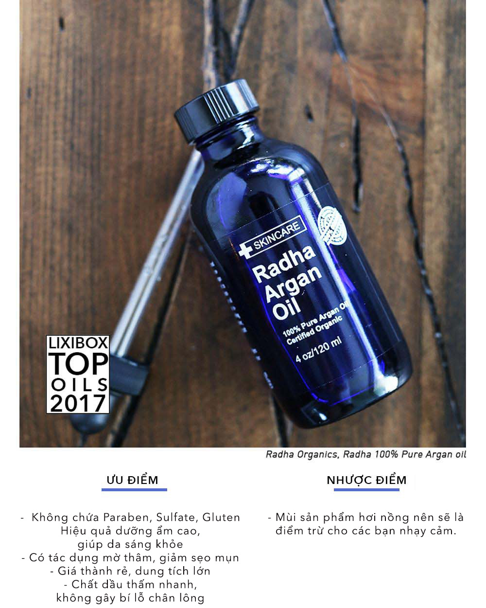 Radha Argan Oil - Dầu Argan 100% nguyên chất từ Radha với nhiều ưu điểm như không chứa Paraben, hỗ trợ dưỡng ẩm và giúp da sáng khỏe, là sản phẩm yêu thích trong #skincare và #dưỡng da năm 2017.