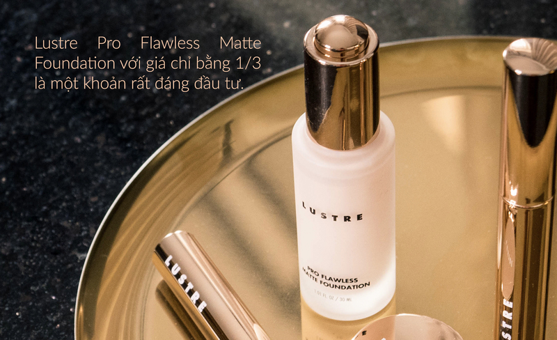 Lustre Pro Flawless Matte Foundation với giá chỉ bằng 1/3 là một khoản rất đáng đầu tư. So sánh chất lượng giữa Lustre Foundation và Giorgio Armani Luminous Silk Foundation, kem nền nào mang lại che phủ tốt hơn?