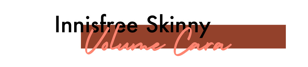 Innisfree Skinny Volume Cara là một trong những sản phẩm makeup đình đám trong danh sách top must-buy 2018, mang lại sự tự tin cho phái đẹp nhờ hiệu ứng đáng kể trên hàng mi.
