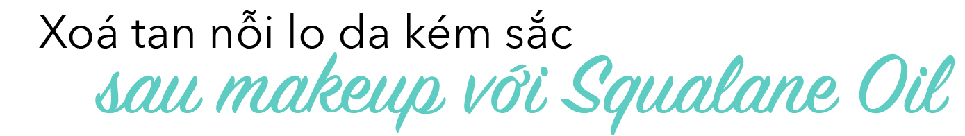 Xóa tan nỗi lo da kém sắc sau makeup với Squalane Oil, sản phẩm được yêu thích bởi Đào Bá Lộc và Quách Ánh. Lustre Pro Flawless Matte Foundation khiến tín đồ làm đẹp hài lòng.