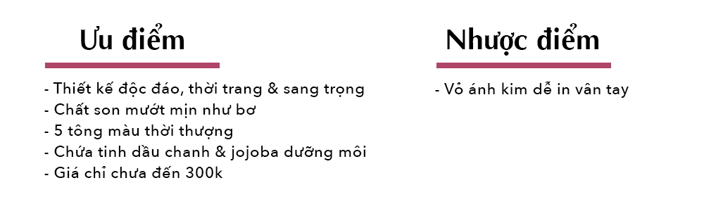Ưu nhược điểm của son môi trong bài viết "BEST CHOICE 2019: Top 5 son môi hot nhất mùa lễ hội cuối năm" của Lixibox. Bài viết phân tích thiết kế và chất lượng son, cùng giá cả hợp lý dưới 300k.