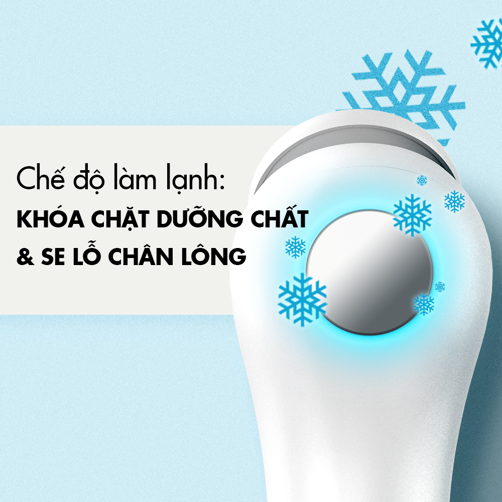 Chế độ làm lạnh: KHÓA CHẶT DƯỠNG CHẤT & SE LỖ CHÂN LÒNG, công nghệ làm đẹp hiện đại giúp cải thiện làn da và mang đến hiệu quả chăm sóc da tối ưu.