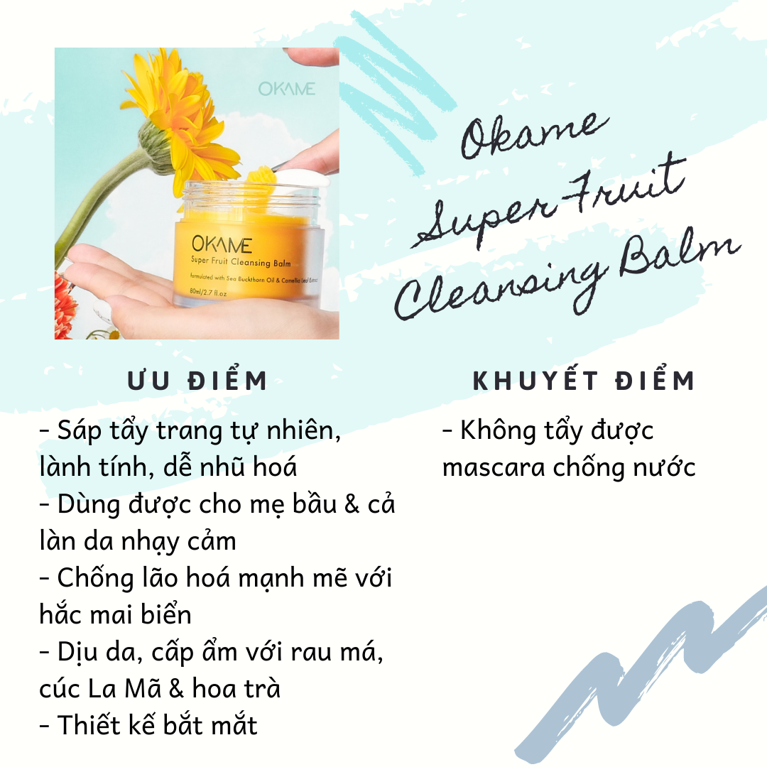 Sáp tẩy trang vàng tươi OKAME Super Fruit mang lại nhiều lợi ích cho làn da như làm sạch nhẹ nhàng, cung cấp độ ẩm, cải thiện tình trạng lão hóa. Tuy nhiên, không hiệu quả với mascara chống nước. Khám phá ngay sáp tẩy trang đang được ưa chuộng!