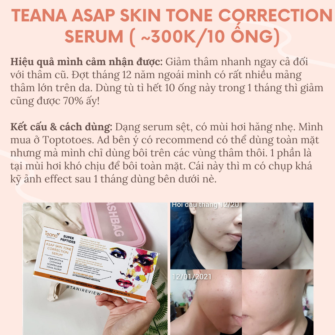 Bài viết giới thiệu sản phẩm serum trị thâm mụn Teana ASAP Skin Tone Correction Serum, giúp giảm nhanh vết thâm sau mụn và cải thiện màu da chỉ sau 1 tháng sử dụng. Hướng dẫn sử dụng và hiệu quả rõ rệt từ trải nghiệm người dùng, phù hợp cho những ai đang tìm kiếm sản phẩm skincare chất lượng.